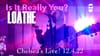 Loathe - “Is It Really You?”